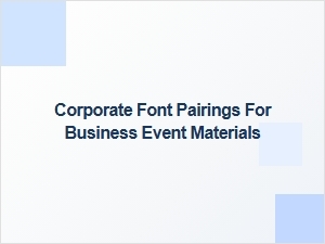 Professional Font Pairings for Business Events