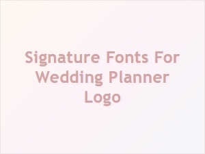 Crafting a Wedding Planner Logo Signature Font